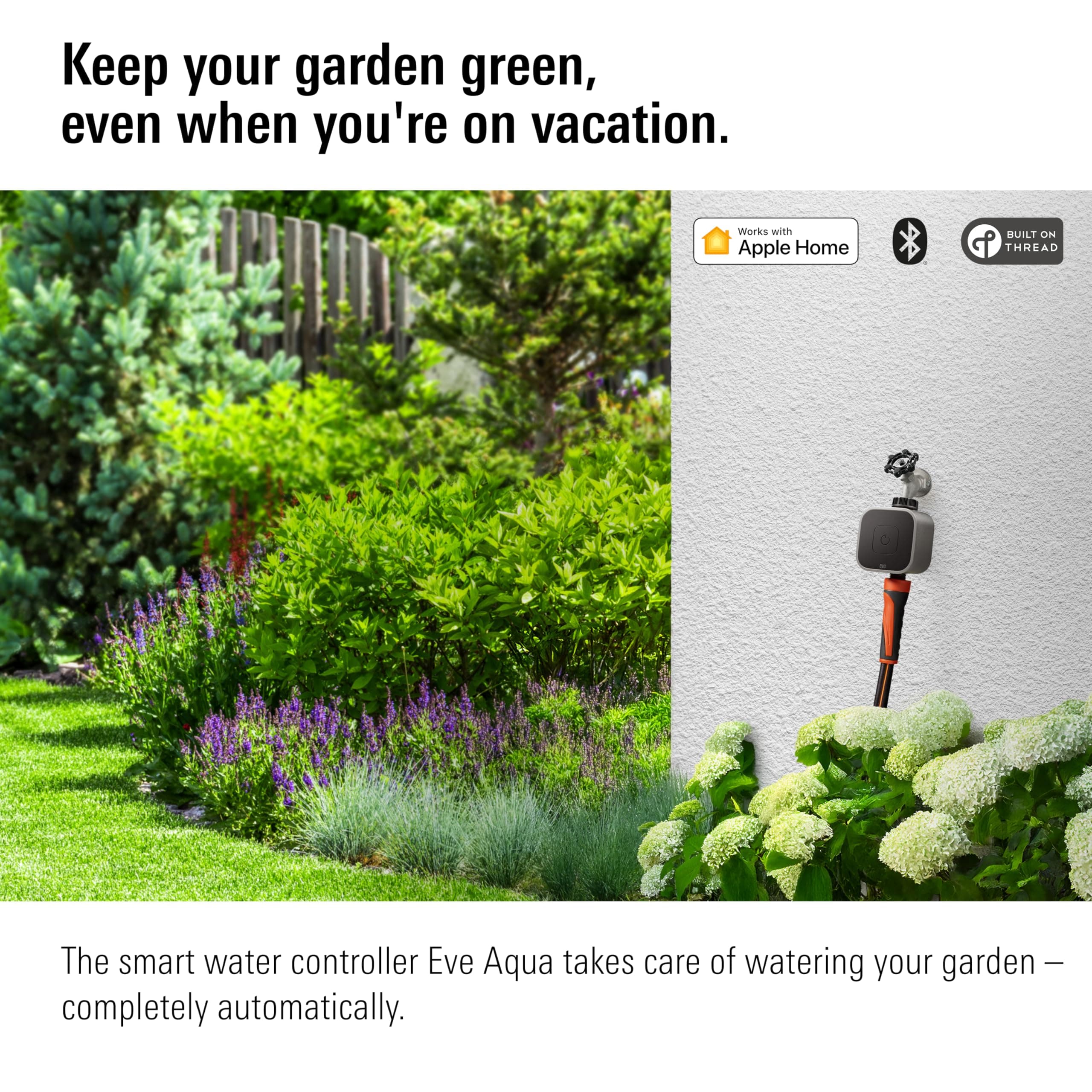 Eve Aqua – Smart Water Controller for Apple Home app or Siri, irrigate Automatically with schedules, Easy to use, Remote Access, no Bridge, Bluetooth/Thread, HomeKit - Image 2